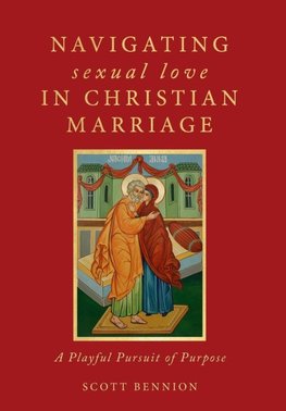 Navigating Sexual Love in Christian Marriage