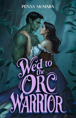 Wed to the Orc Warrior