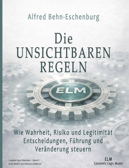 Die Unsichtbaren Regeln