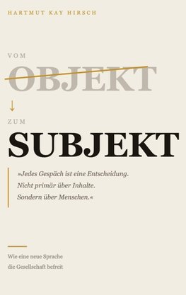 Vom Objekt zum Subjekt