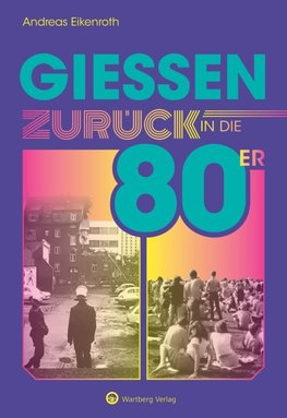 Gießen - Zurück in die 80er