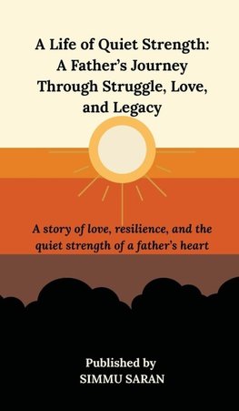 A Life of Quiet Strength