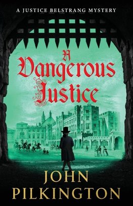 A Dangerous Justice