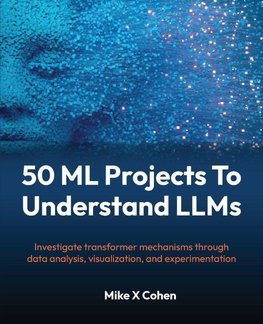 50 ML Projects To Understand LLMs