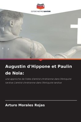 Augustin d'Hippone et Paulin de Nola: