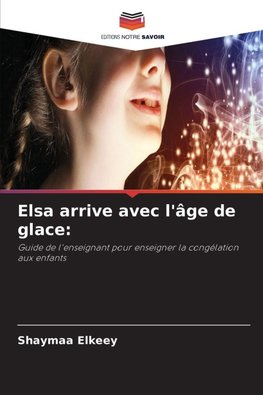 Elsa arrive avec l'âge de glace: