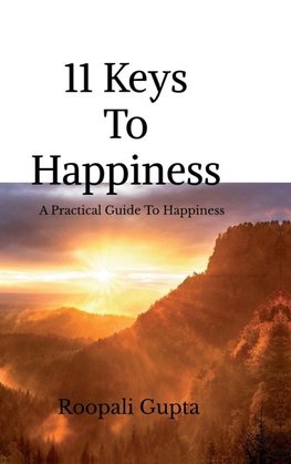 11 Keys To Happiness