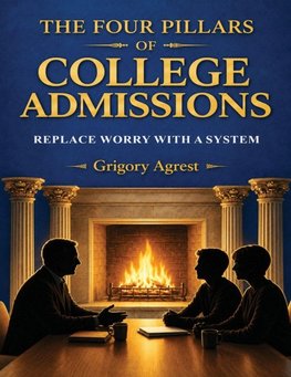 THE FOUR PILLARS OF COLLEGE ADMISSIONS