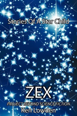 Zex-Stories Of A Star Child
