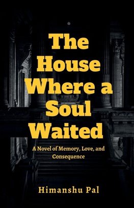 The House Where a Soul Waited