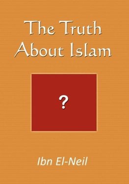 The Truth About Islam