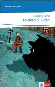 Cours intensif. Französisch als 3. Fremdsprache / Le chien du gitan
