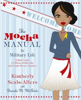 The Mocha Manual to Military Life