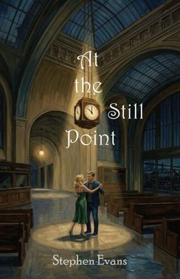 At the Still Point