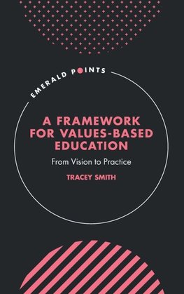 A Framework for Values-Based Education