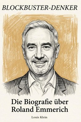 Die Biografie über Roland Emmerich