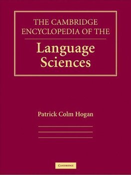 Hogan, P: Cambridge Encyclopedia of the Language Sciences