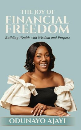 The Joy of Financial Freedom
