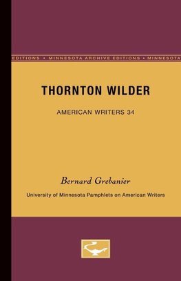 Thornton Wilder - American Writers 34