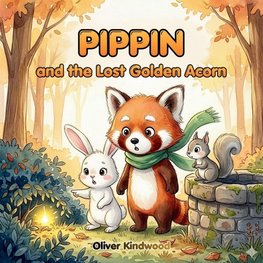 Pippin and the Lost Golden Acorn