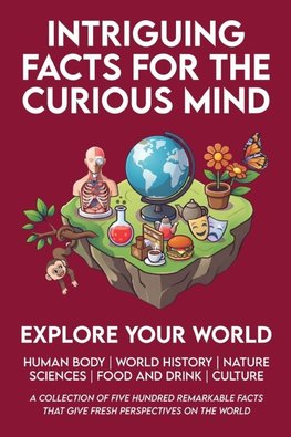 Intriguing Facts for the Curious Mind