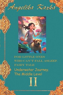 FOR LITTLE ONES WHO CAN'T FALL ASLEEP. FAIRY TALE
