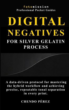 Digital Negatives for Silver Gelatin Process