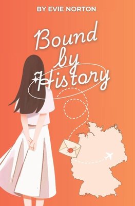 Bound by History