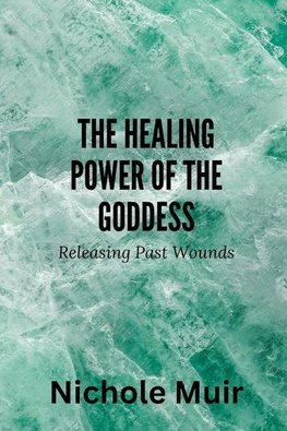 The Healing Power of the Goddess