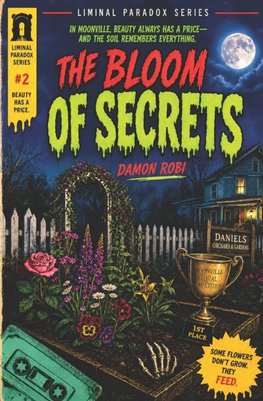 The Bloom of Secrets (Liminal Paradox #2)