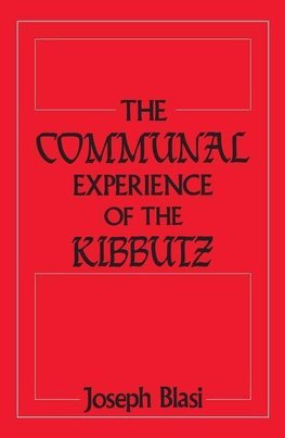 The Communal Experience of the Kibbutz