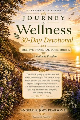 Journey to Wellness - 30 Day Devotional
