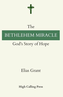The Bethlehem Miracle