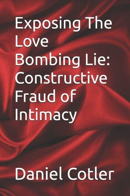 Exposing The Love Bombing Lie
