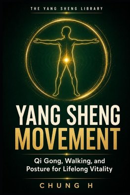 YANG SHENG MOVEMENT