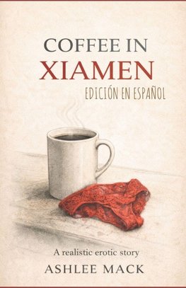 Coffee in Xiamen EDICIÓN EN ESPAÑOL
