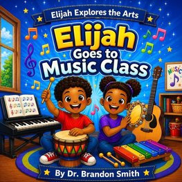 Elijah Goes To Music Class