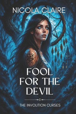 Fool For The Devil (The Involition Curses, Book One)
