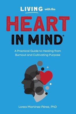 Living with the HEART in Mind