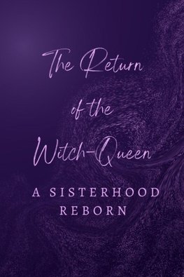 The Return of the Witch-Queens