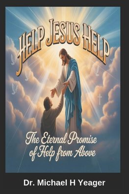 HELP JESUS HELP