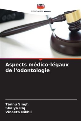 Aspects médico-légaux de l'odontologie