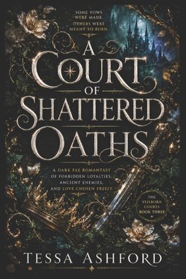 A COURT OF SHATTERED OATHS