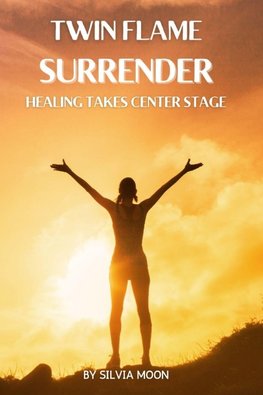 Twin Flame Surrender