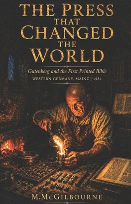 The Press That Changed the World