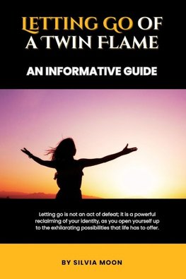 Letting Go of a Twin Flame