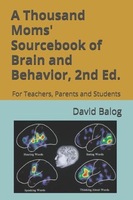 A Thousand Moms' Sourcebook of Brain and Behavior