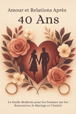 Amour et Relations Après 40 Ans