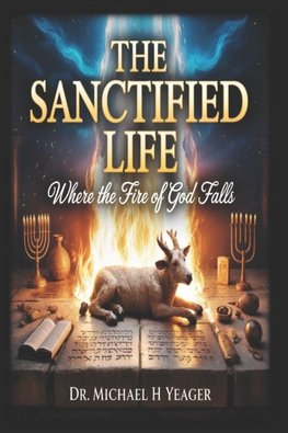 THE SANCTIFIED LIFE