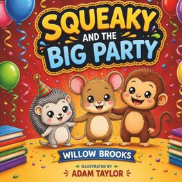 Squeaky and the Big Party